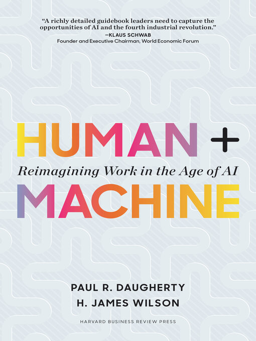 Title details for Human + Machine by Paul R. Daugherty - Available